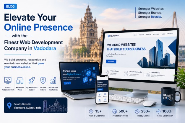Your Online Presence with the Finest Web Development Company in Vadodara